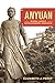 Anyuan: Mining China's Revolutionary Tradition (Volume 24)