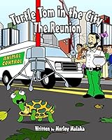 Turtle Tom in the City: The Reunion 1514847973 Book Cover