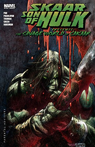 Skaar: Son of Hulk Presents - The Savage World of Sakaar #1 (English Edition) - Pak, Greg