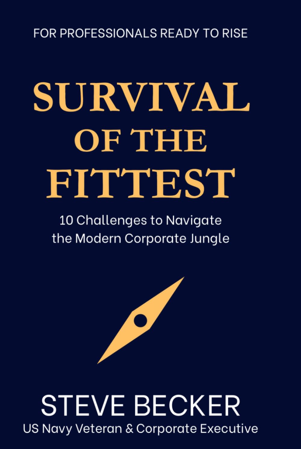 Survival of the Fittest: 10 Challenges to Navigate the Modern Corporate Jungle