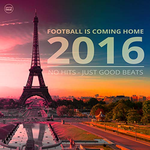 Football Is Coming Home 2016 (Just Good Beats) de VARIOUS ARTISTS sur