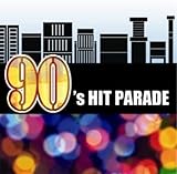 90’S HIT PARADE