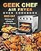 Geek Chef Air Fryer Oven Cookbook: 1000-Day Delicious and Affordable Air Fryer Recipes