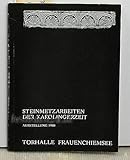 Steinmetzarbeiten der Karolingerzeit,1953 bis 1979 - Neufunde aus altbayerischen Klöstern - Torhalle Frauenchiemsee