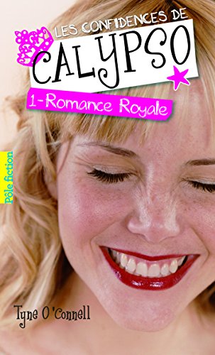 Les confidences de Calypso: Romance royale (1) [French] 2070635376 Book Cover