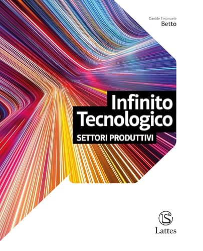 9788869177439 Infinito tecnologico. Vol. unico. Disegno - Settori produttivi. Con Ambiente D. Per la Scuola media. Ediz. per la scuola
