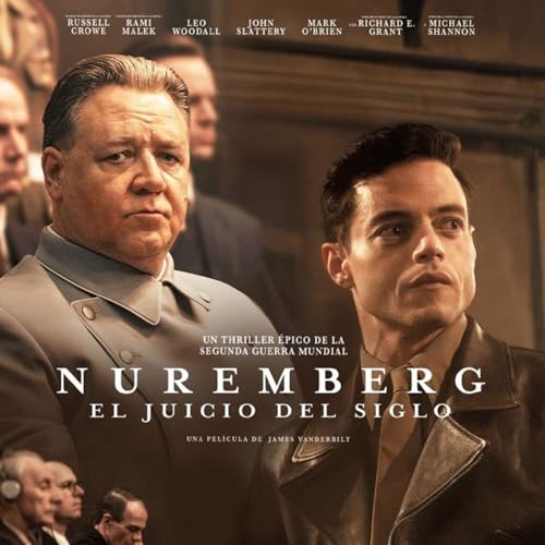 NUREMBERG: El Juicio Del Siglo