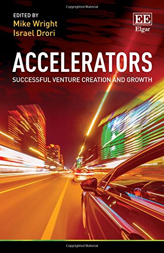 Accelerators: Successful Venture Creation and Growth