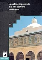 La Matemática Aplicada A La Vida Cotidiana (Biblioteca De Aula) (Spanish Edition) 8478271627 Book Cover