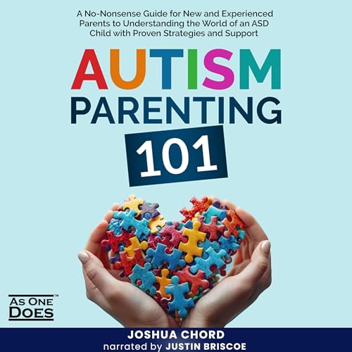 Joshua Chord - Autism Parenting 101 episode artwork