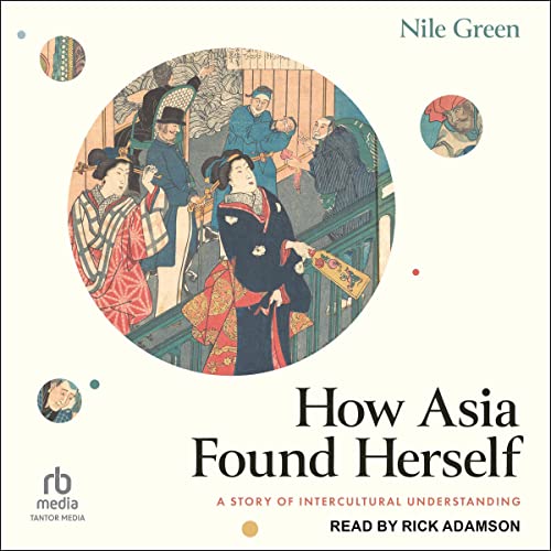 How Asia Found Herself by Nile Green episode artwork