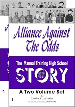 Paperback Alliance Against The Odds: The Manual Training High Story Book