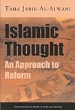 Islamic Thought: An Approach to Reform