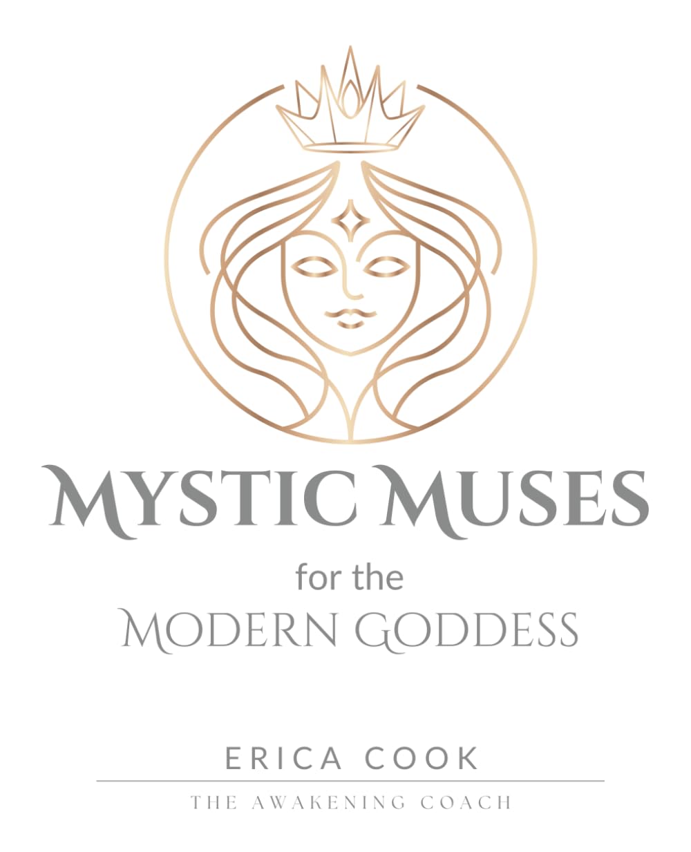 Mystic Muses for the Modern Goddess