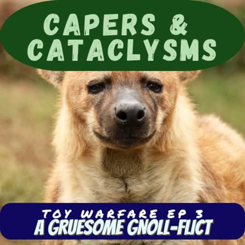 『Capers and Cataclysms - Toy Warfare Part 3』のカバーアート