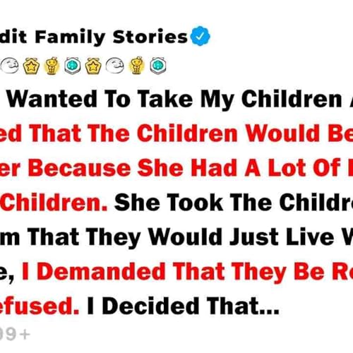 My Mother Wanted To Take My Children Away After She Decided That... - Best Reddit Stories