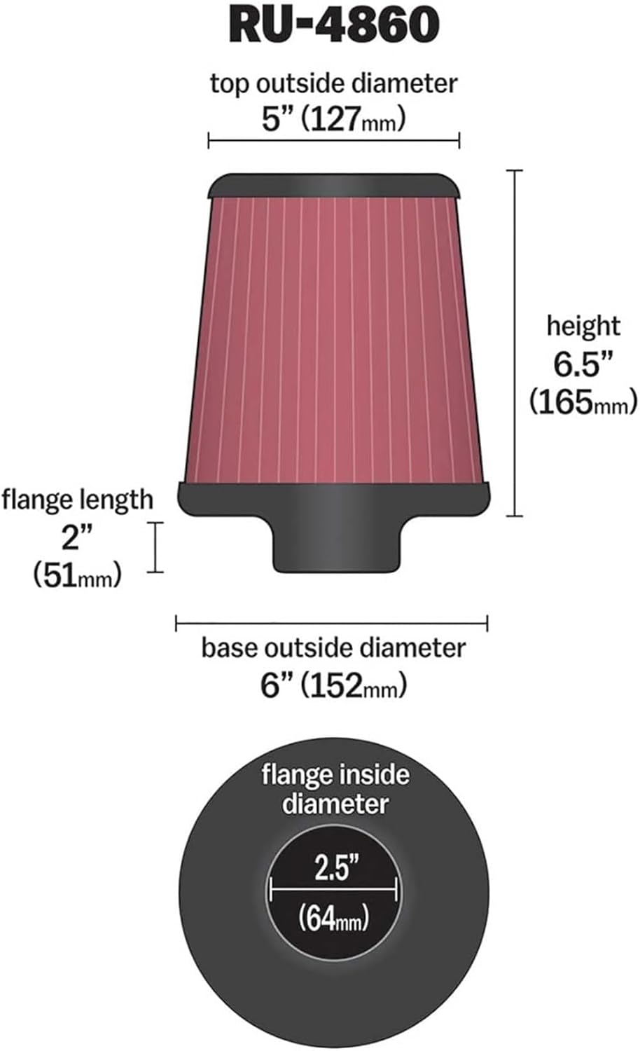 K&N High-Flow Original Lifetime Universal Clamp-On Air Filter: High Performance, Premium, Washable: Flange Diameter: 2.5 In, Filter Height: 6.5 In, Flange Length: 2 In, Shape: Round Tapered, RU-4860