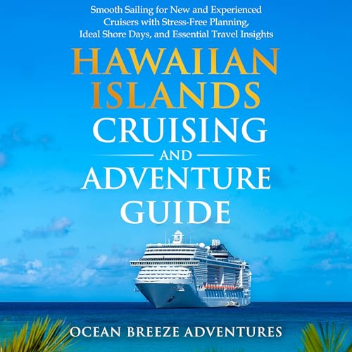 Audiobook: Hawaiian Islands Cruising and Adventure Guide by Ocean Breeze Adventures episode artwork