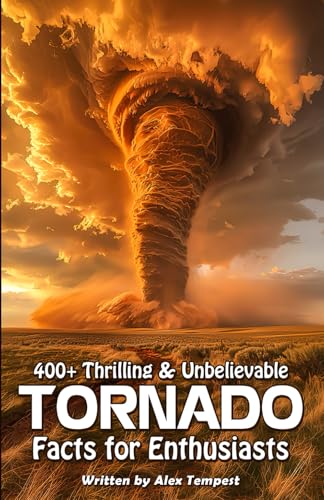 400+ Thrilling & Unbelievable Volcano Facts for Enthusiasts: Explore Epic Eruptions, Dominant Lava Flows, Hilarious Volcanic Stories & Much More! (The Ultimate Gift for Geology Fans & Young Readers)