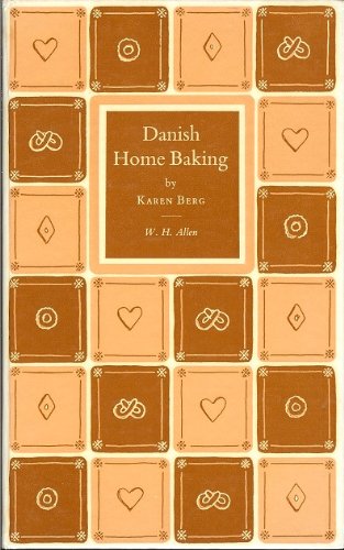 DANISH HOME BAKING: Traditional Danish Recipes. [Unknown] B000XV1L5O Book Cover