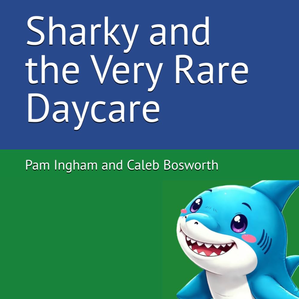 Sharky and the Very Rare Daycare (Very Rare Daycare Books)