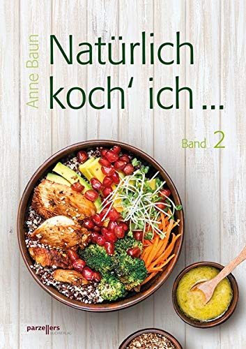 Natürlich koch´ ich...: Band 2 Natürlich koch´ ich...: Band 2