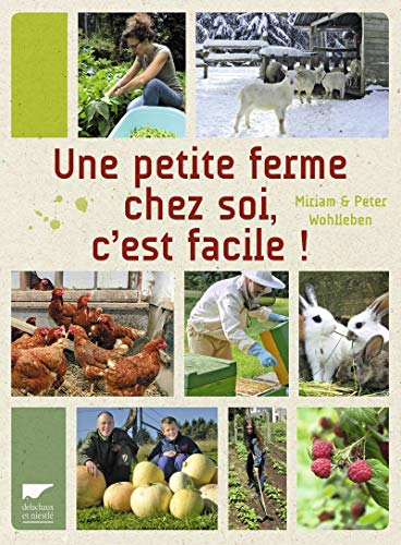 Télécharger Une petite ferme chez soi, c'est facile ! PDF Ebook En Ligne