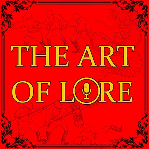 The Art of Lore Podcast By The Lore Boys (and Girls) cover art