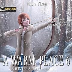 A Warm Place 6 Audiobook By Misty Vixen cover art