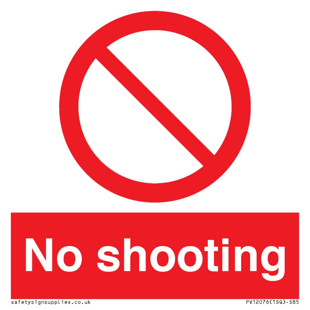 No shooting Sign - 85x85mm - S85