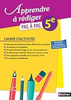 Apprendre à rédiger - Pas à pas - 5e: Cahier d'activités 2091716464 Book Cover