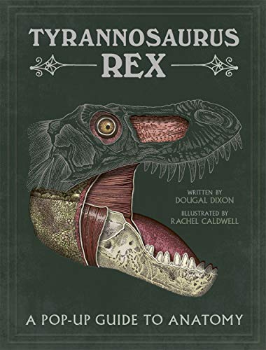 Tyrannosaurus rex: A Pop-Up Guide to Anatomy (Pop Up Book)