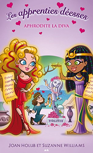 Télécharger Les apprenties déesses: Aphrodite la diva Livre eBook France
