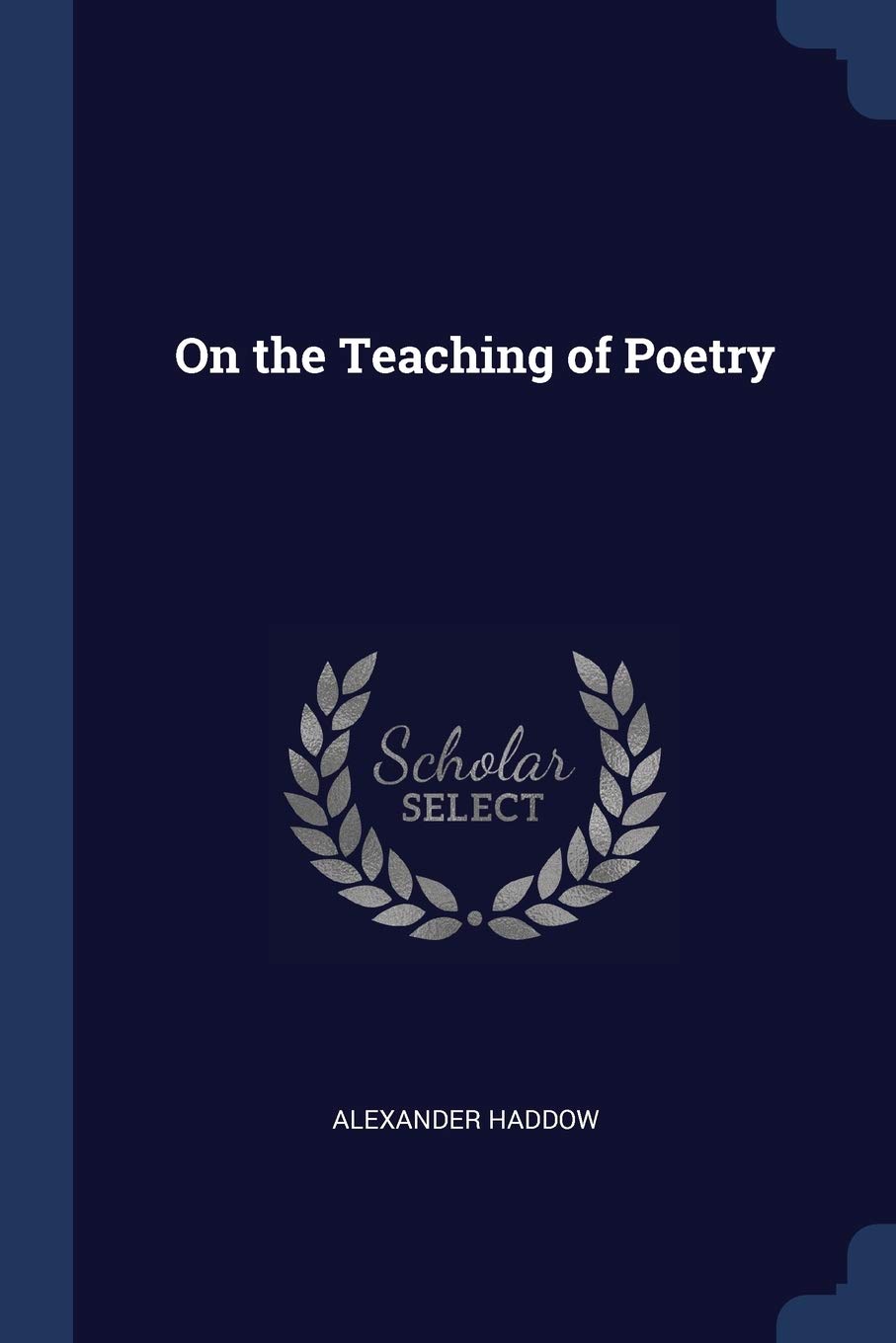 On the Teaching of Poetry