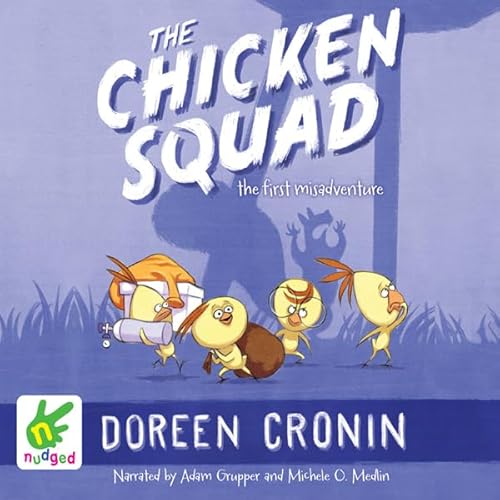 The Chicken Squad: The First Misadventure Audiolivro Por Doreen Cronin capa
