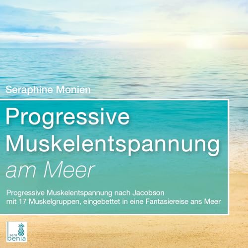 Progressive Muskelentspannung am Meer {Progressive...
