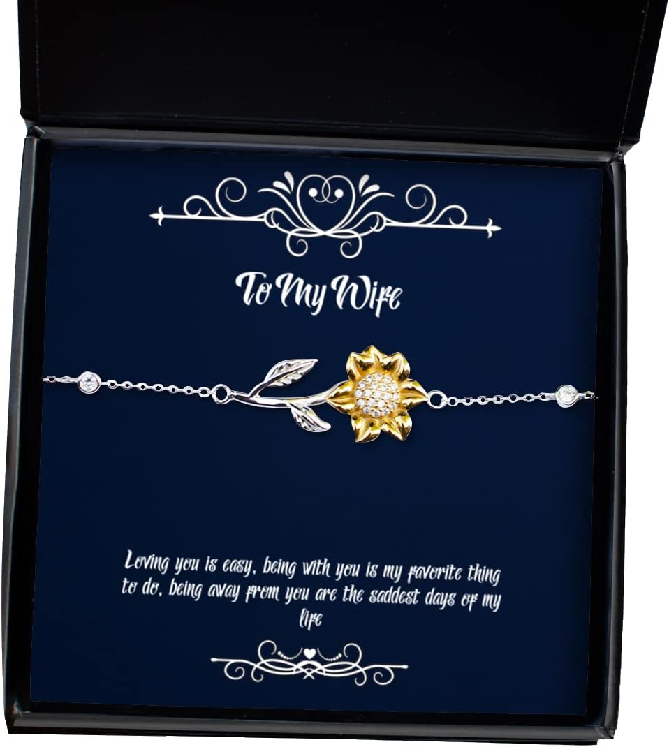 Fun Wife, Loving You is Easy, Being with You is My Favorite Thing to do, Being Away from, New Sunflower Bracelet for Wife from Husband