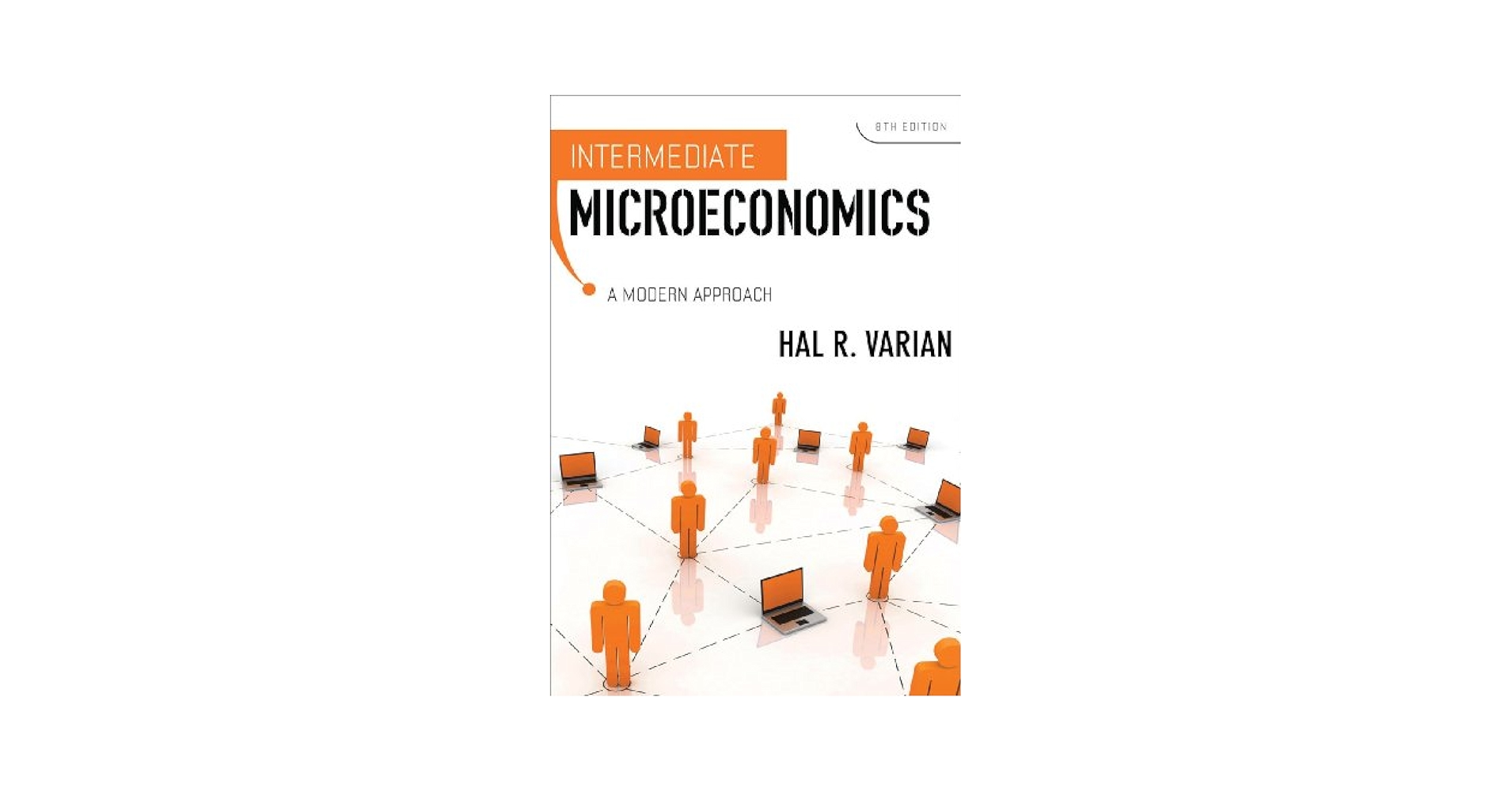 ビジネス・経済 Intermediate Microeconomics: A Modern Intermediate Microeconomics: A Modern Approach (Eighth