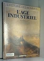 Le XIXe siècle, l'âge industriel 2203157151 Book Cover