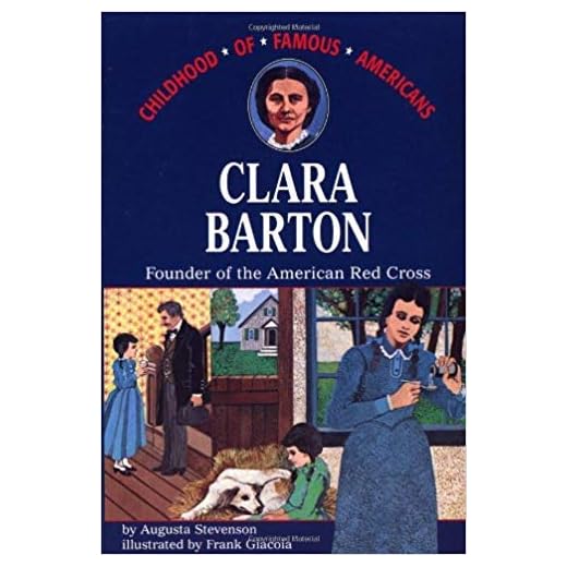 Clara Barton Founder of the American Red Cross