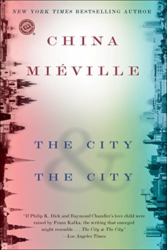 The City & the City: A Novel