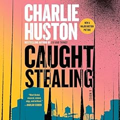 Caught Stealing Audiolibro Por Charlie Huston arte de portada