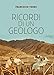 Ricordi Di Un Geologo - 3