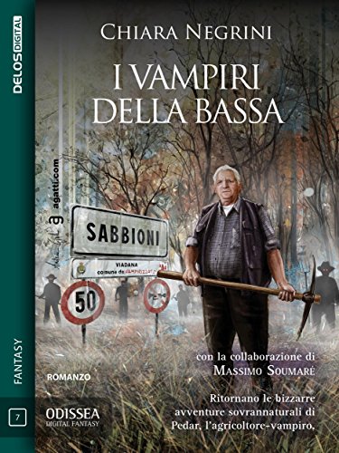 I vampiri della Bassa (Odissea Digital Fantasy) I vampiri della Bassa (Odissea Digital Fantasy)