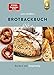 Brotbackbuch Nr. 4: Spiegel-Bestseller-Autor. Backen mit Sauerteig Buch mit günstig Kaufen-Brotbackbuch Nr. 4: Spiegel-Bestseller-Autor. Backen mit Sauerteig