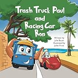 Trash Truck Paul and Racing Car Ron