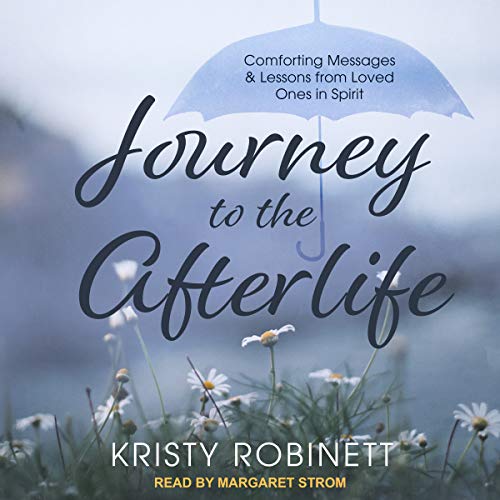 Journey to the Afterlife by Kristy Robinett episode artwork