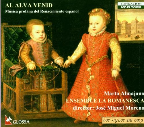 Al Alva Venid Música profana del Renacimiento español