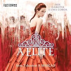 A Elite [The Elite] Audiolibro Por Kiera Cass, Cristian Clemente - tradutor arte de portada