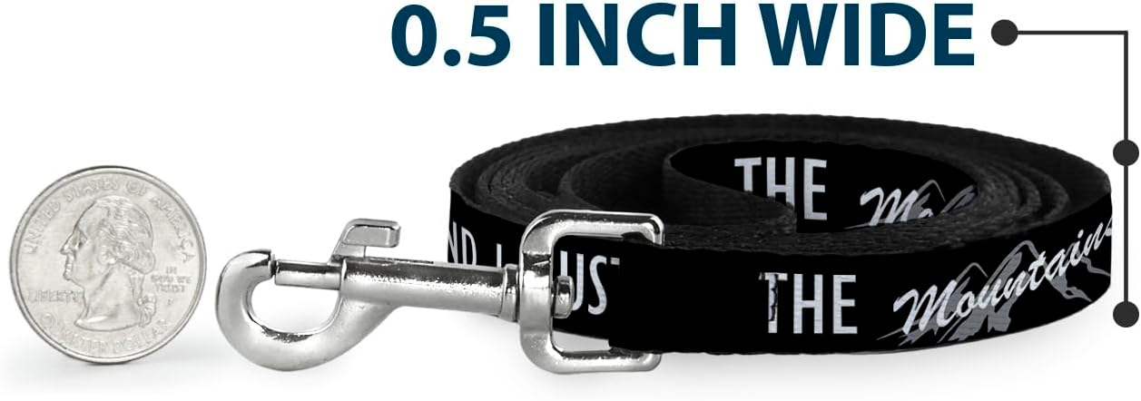 Buckle-Down Dog Leash The Mountains are Calling and I Must Go Mountains Outline3 6 Feet Long 1.0 Inch Wide